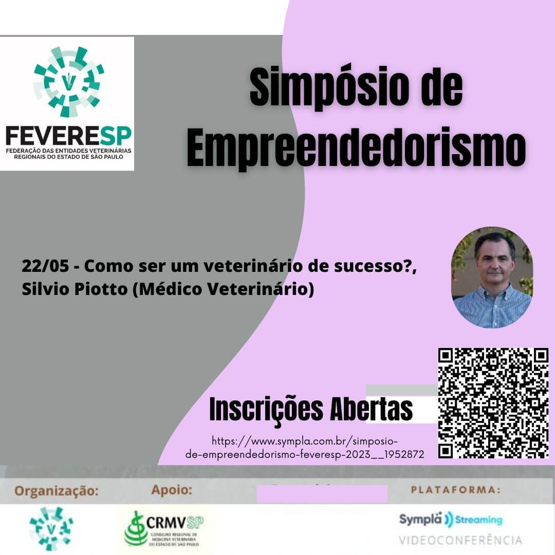 Simpósio de Empreendedorismo Feveresp 2023 – Como ser um veterinário de sucesso (22/05)